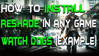 HOW TO INSTALL RESHADE IN ANY GAME (WATCH DOGS - EXAMPLE) in 2021 #gtx1660ti #gtx1050
