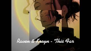 Raven & Kreyn - This Far+slow