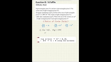 Digital SAT Math – Geometry (Hard) | Ratio of Similar Solids & Volume Relationship | ID: 167aff9e