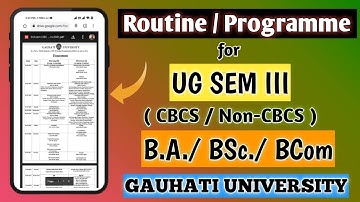 Routine/Programme of B.A./ B.Sc/ BCom. || 3rd Semester || CBCS & Non - CBCS || GAUHATI UNIVERSITY👇👇