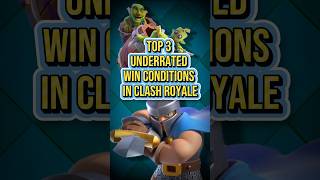 Most UNDERRATED Win Conditions in Clash Royale 🤫🤐
