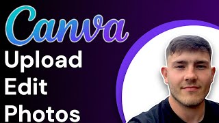 How to upload and edit photos in Canva (2025 Guide) screenshot 4