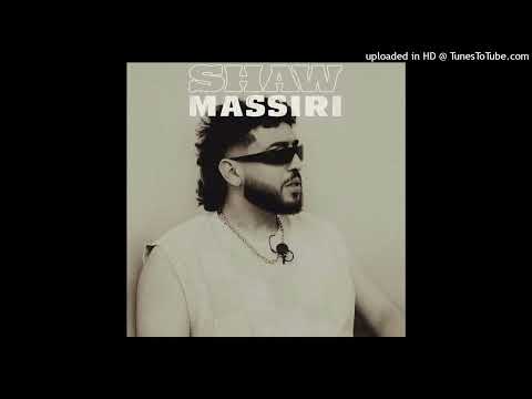 Shaw Massiri Official Audio
