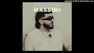 Shaw - Massiri (Official Audio)