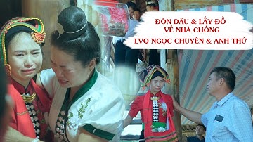 Đám cưới dân tộc Thái: đón dâu và uống rượu lấy đồ về nhà chồng