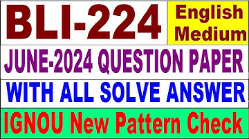 BLI 224 Previous Year Question Paper June 2024 in English | bli 224 important question with answer