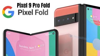 Pixel 9 Pro Fold -  A Closer Look