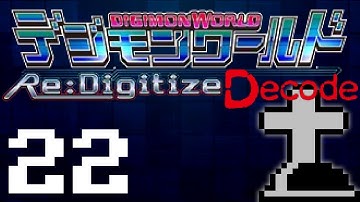Yeah, RIP | Digimon World Re:Digitize Decode | 22
