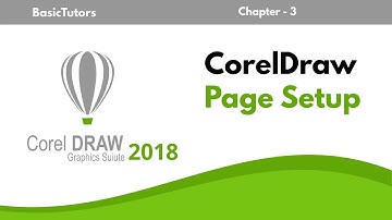 CorelDraw 2018 Complete Tutorials - Chap 3 - Setting Up Pages