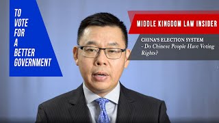 Chinas Legal System Do Chinese People Have Voting Rights? China Law Introduction Series