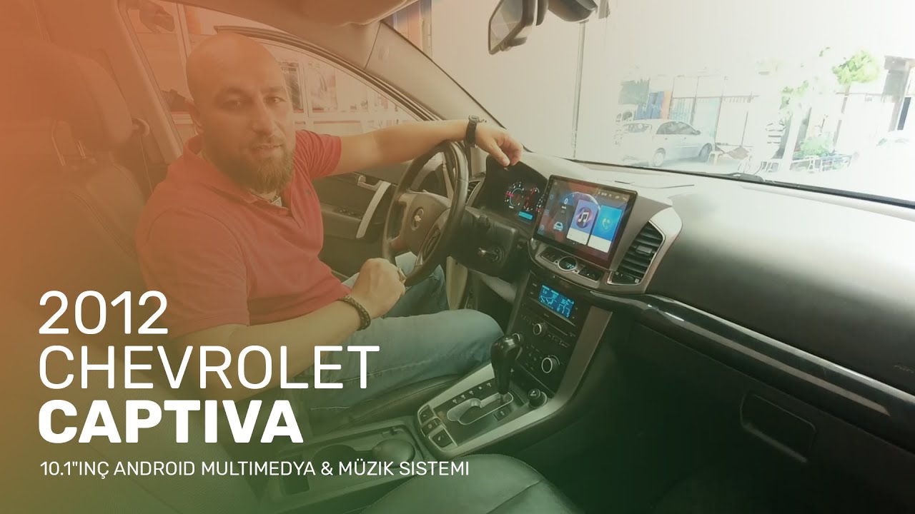 2012 Chevrolet Captiva // 10.1"inç Android Multimedya & Müzik Sistemi