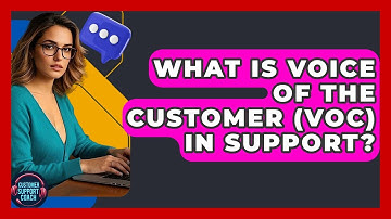 What Is Voice Of The Customer (VoC) In Support? - Customer Support Coach