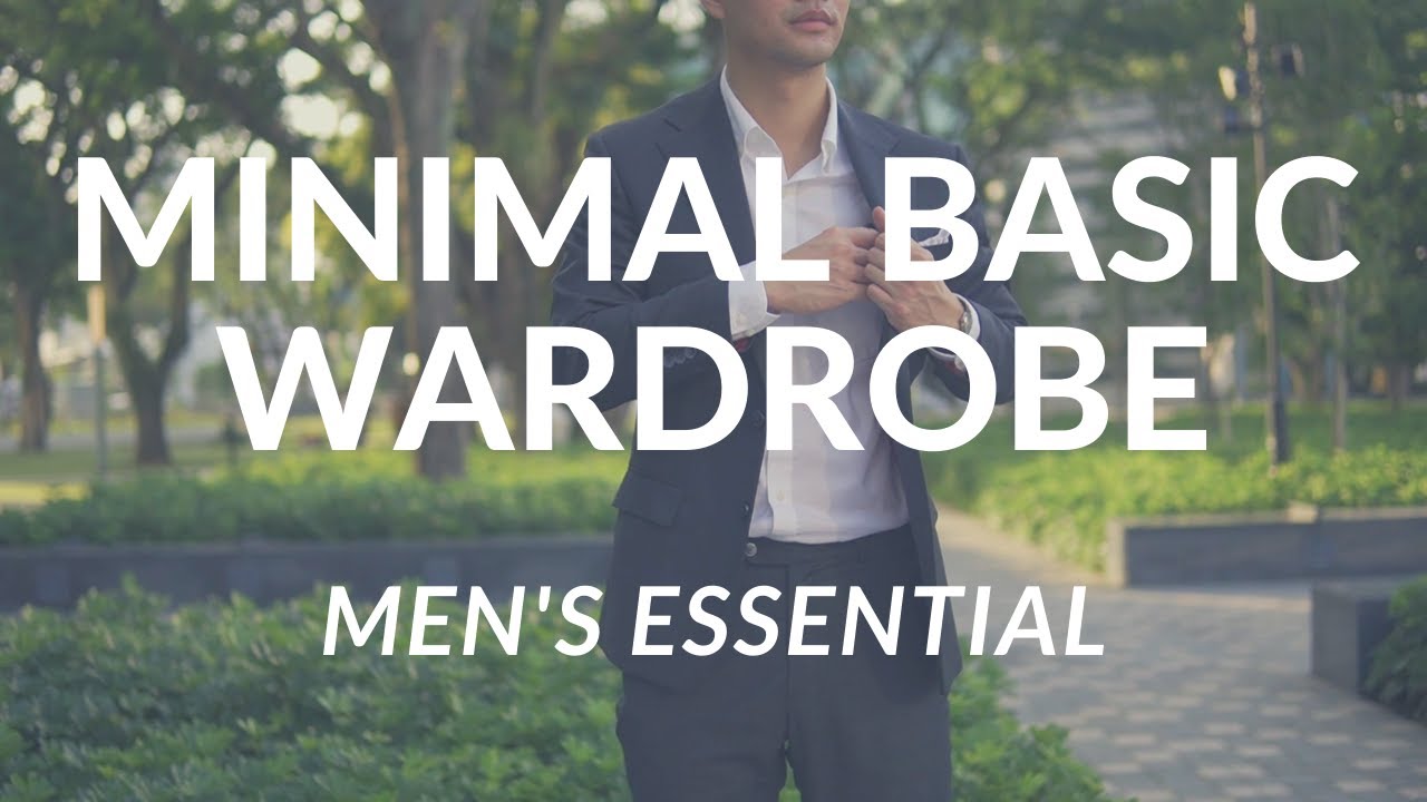 Minimal Wardrobe | Men's Essentials - YouTube