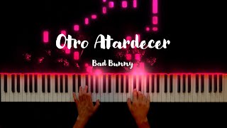 Otro Atardecer - Bad Bunny (Piano Cover)