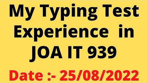 MY TYPING TEST EXPERIENCE in JOA IT 939 HELD ON 25 AUGUST 2022@HimachalGyan