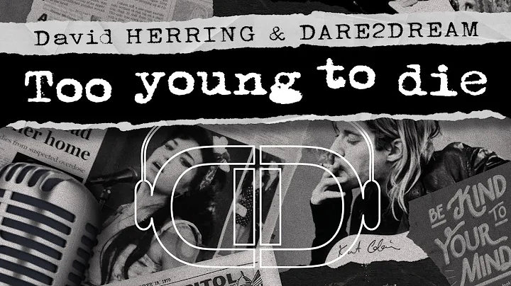 David Herring & Dare2Dream - Too Young To Die