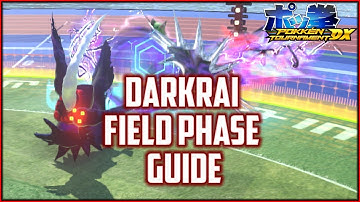Darkrai Field Phase Guide | Pokken Tournament DX