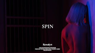 Rosalyn - Spin (Official Lyric Video)