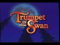 The trumpet of the swan 2001 trailer vhs capture