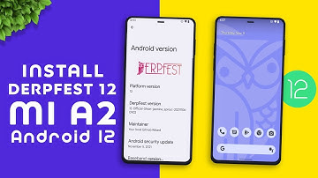 🦉How to Install Derpfest Android 12 on Mi A2 | Install Guide | Derpfest Rom