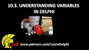 Learn Delphi Programming | Unit 10.3 | Understanding Variables in Delphi