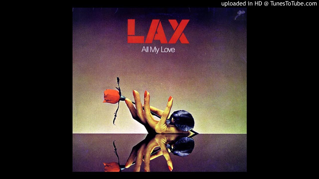 LAX - All My Love