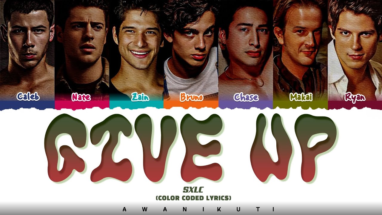 How Would SXLC (My Fictional Group) Sing 'Give Up' Lyrics  (Color Coded Lyrics)