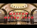 MOSCOW METRO TOUR BEST SUBWAY STATION IN THE WORLD