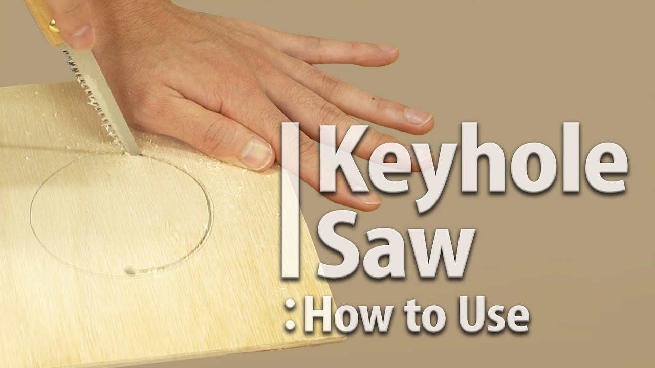 Mastering the Japanese Saw: Keyhole Saw Features