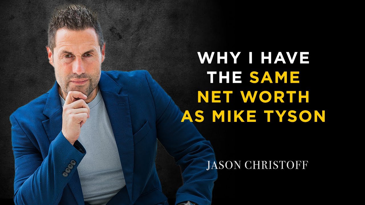 Why I Have the Same Net Worth as Mike Tyson