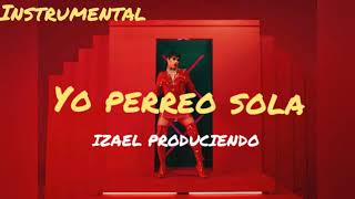 Instrumental [Yo Perreo Sola]-Bad Bunny (Izael On The Beats) 2020