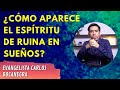 ¿Cómo aparece el espíritu de ruina en sueños?