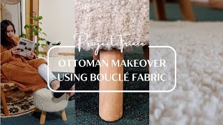 How to Reupholster a Round Chair |Ottoman Makeover | Bouclé Fabric