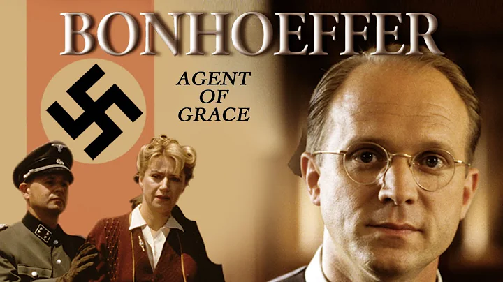 Bonhoeffer: Agent of Grace (2000) | Documentary | ...
