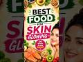 Best Foods for Glowing Skin ✨ #SkinCare #HealthySkin #GlowUp #Nutrition
