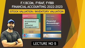 FYBCOM FYBAF | INVENTORY VALUATION |STOCK VALUATION | ACCOUNTS| MUMBAI UNIVERSITY | SIRAJ SHAIKH
