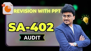 SA 402 Considerations in an audit involving service organisation|| CA Final Auditing Standards