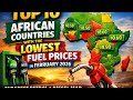 Top 10 African Countries With The Lowest Fuel Prices In February 2026 Cheapest Petrol Diesel Map
