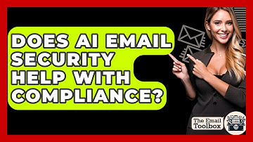 Does AI Email Security Help With Compliance? - TheEmailToolbox.com