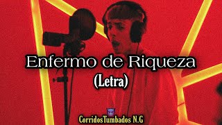 Enfermo de Riqueza [Letra] - Natanael Cano x Lenny Tavárez x Ovi -