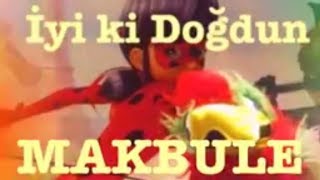 İyi Ki Doğdun Makbule Komik Doğum Günü Mesajı 1.Versi̇yon ,Doğumgünü Vi̇deosu Made In Turkey