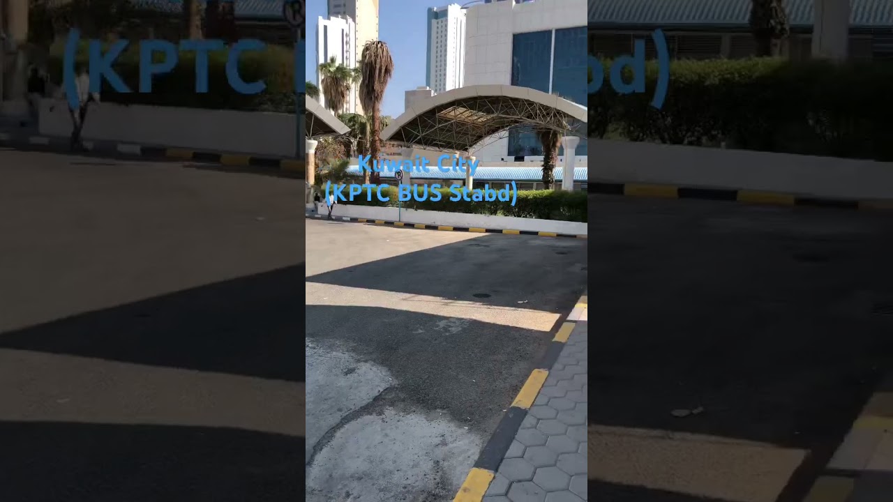 Kuwait 🇰🇼 KPTC BUS STAND