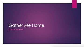 Gather Me Home  🕊  A Course In Miracles Music by Resta Burnham