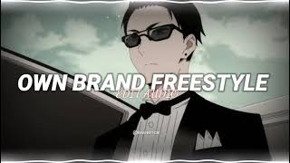 own brand freestyle (edit audio)