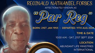 Funeral Service For The Late REGINALD NATHANIEL FORBES affectionately known as "Par Reg"
