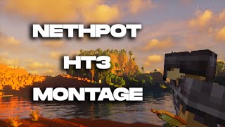 HT3 | NethPot Montage