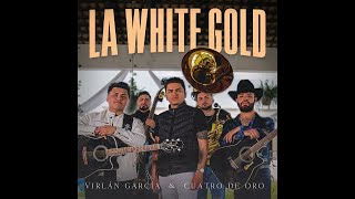 la white gold ft Virlan Garcia