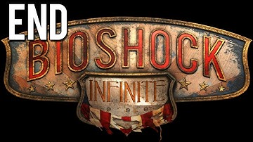 Bioshock Infinite Playthrough - THE END / ENDING / FINALE - Part 16 [PC/Xbox360/PS3]