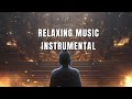 Relaxing Music Instrumental (15min) #relaxingmusic