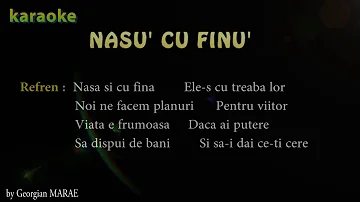 #karaoke   Nasu' si cu finu' (Mi Min cu Re Maj )